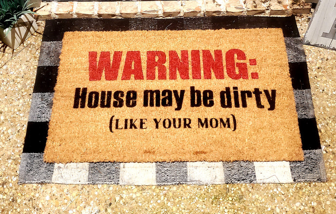 Warning Dirty Doormat
