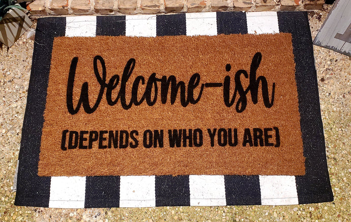 Welcome-ish Doormat