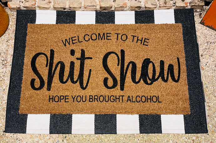 Shit Show & Alcohol Doormat